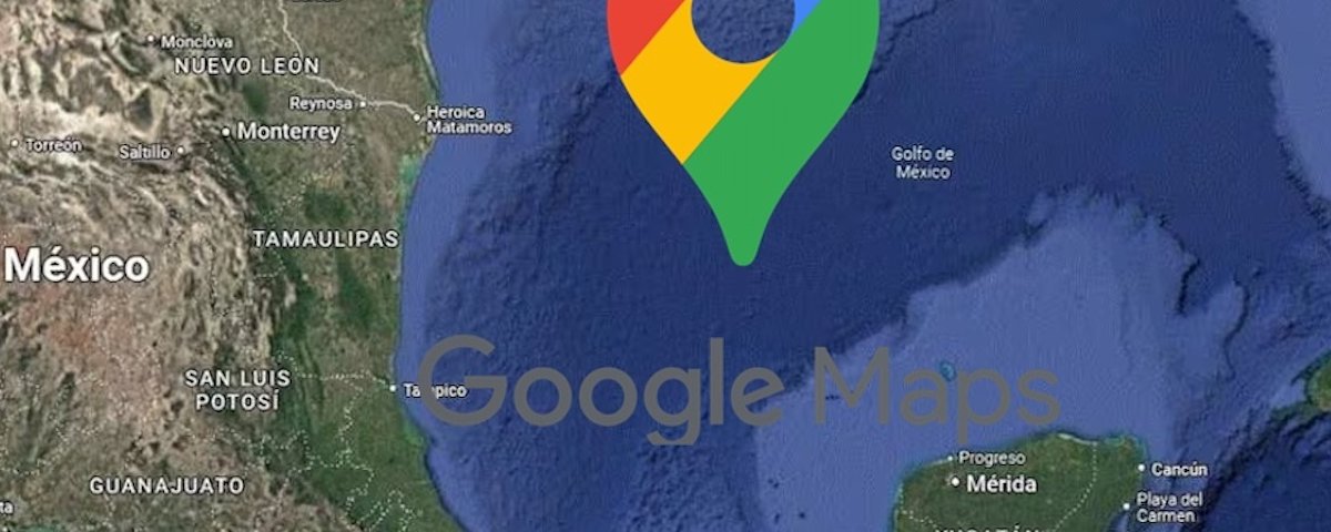 Google Maps eliminará de su plataforma el Golfo de México por orden de Trump. Es rumor, la empresa aclaró no ha realizado ningún cambio.