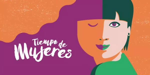 Tiempo de Mujeres: Festival por la Igualdad celebra el talento femenino en CDMX