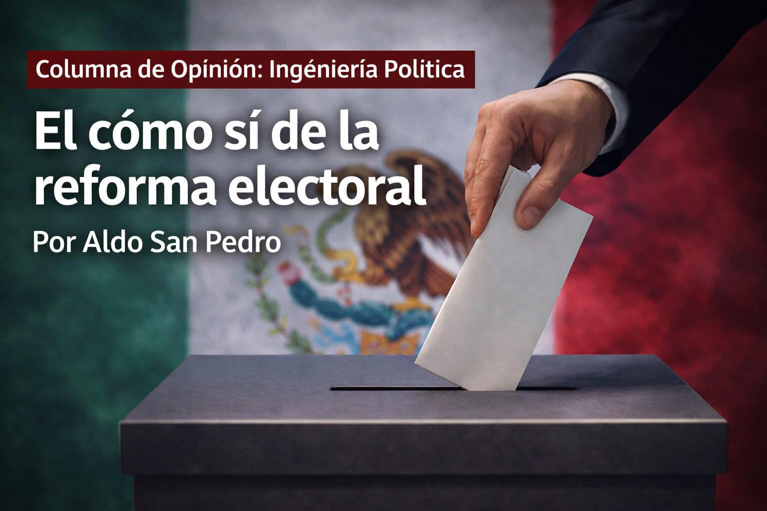 El cómo sí de la reforma electoral